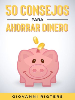 cover image of 50 Consejos Para Ahorrar Dinero